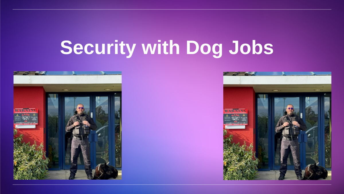 Security with Dog Jobs